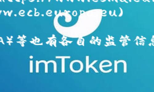 区块链金融监管网址通常不是一个固定的地址，而是因各国和地区的金融监管机构而异。通常，各国的金融监管机构和区块链相关的监管信息可以在它们的官方网站上找到。例如：

1. **中国**：中国人民银行（PBOC）和中国证券监督管理委员会（CSRC）是主要的金融监管机构。可以访问他们的官方网站获取关于区块链金融的监管政策。
   - 中国人民银行官方网站：[http://www.pbc.gov.cn](http://www.pbc.gov.cn)
   - 中国证券监督管理委员会官方网站：[http://www.csrc.gov.cn](http://www.csrc.gov.cn)

2. **美国**：美国证券交易委员会（SEC）和商品期货交易委员会（CFTC）是主要的金融监管机构。它们的网站上会有关于加密货币和区块链的监管信息。
   - 美国证券交易委员会官方网站：[https://www.sec.gov](https://www.sec.gov)
   - 商品期货交易委员会官方网站：[https://www.cftc.gov](https://www.cftc.gov)

3. **欧盟**：欧盟有多个机构负责金融监管，包括欧洲证券及市场管理局（ESMA）和欧洲中央银行（ECB）。
   - 欧洲证券及市场管理局官方网站：[https://www.esma.europa.eu](https://www.esma.europa.eu)
   - 欧洲中央银行官方网站：[https://www.ecb.europa.eu](https://www.ecb.europa.eu)

4. **其他国家和地区**：例如新加坡金融管理局（MAS）、日本金融服务局（FSA）等也有各自的监管信息网页。

请确认访问具体的监管机构网站以获取最新的法规和监管动态。