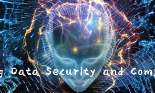 等级保护区块链： redefining Data Security and Compliance in the Digital Era